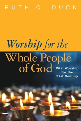 Worship for the Whole People of God (Paperback)