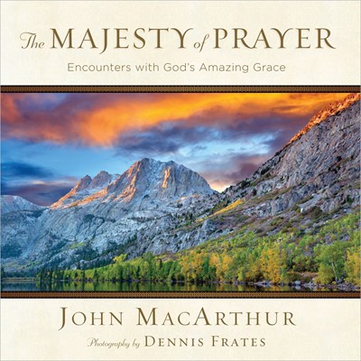 The Majesty Of Prayer (Hard Cover)