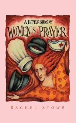 Little Book Of Women's Prayer, A (Paperback)