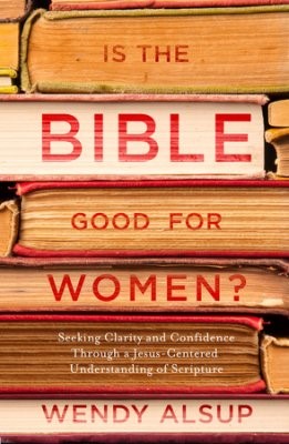 Is The Bible Good For Women? (Paperback)