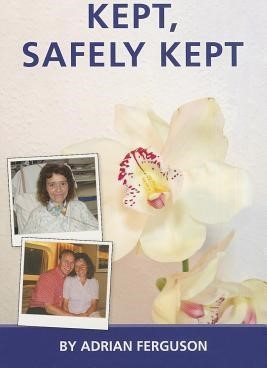 Kept Safely Kept (Paperback)