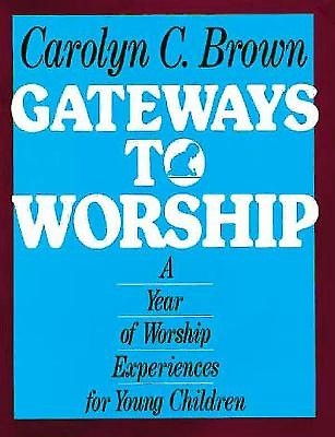 Gateways to Worship (Paperback)