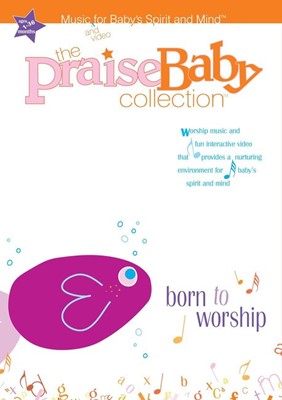 Praise Baby Collection: Born to Worship DVD (DVD)
