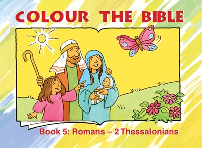 Colour The Bible Book 5: Romans - 2 Thessalonians (Paperback)
