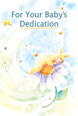 For Your Baby's Dedication (Hard Cover)