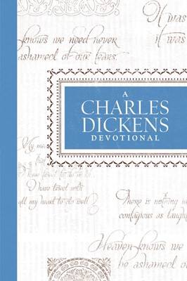 Charles Dickens Devotional, A (Hard Cover)