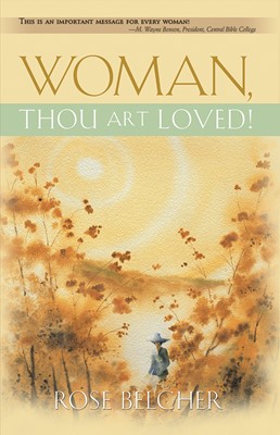 Woman, Thou Art Loved! (Paperback)