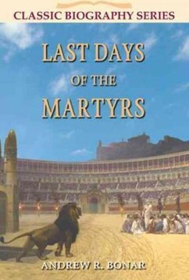 Last Days of the Martyrs (Paperback)