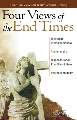 Four Views of the End Times (Individual pamphlet) (Pamphlet)