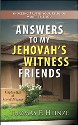 Answers To My Jehovah's Witness Friends (Paperback)