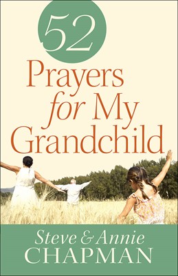 52 Prayers For My Grandchild (Paperback)