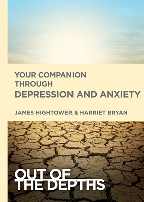 Out of the Depths: Your Companion Through Depression and Anx (Paperback)