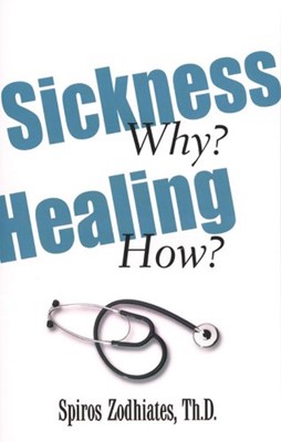Sickness Why? Healing How? (Paperback)