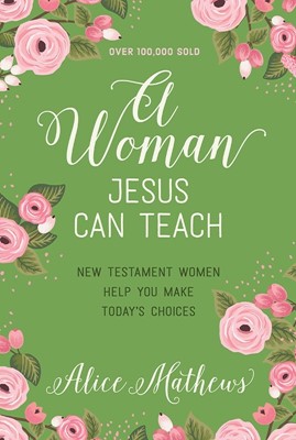 Woman Jesus Can Teach, A (Paperback)