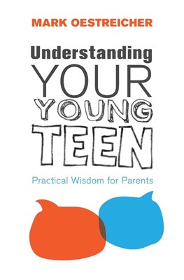 Understanding Your Young Teen (Paperback)