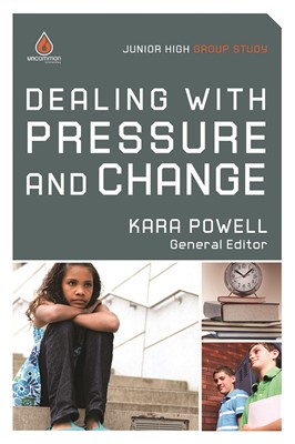 Dealing With Pressure And Change: Junior High Group Study (Paperback)