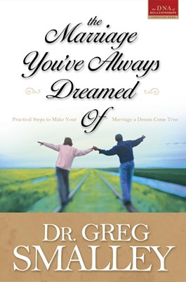 The Marriage You'Ve Always Dreamed Of (Paperback)
