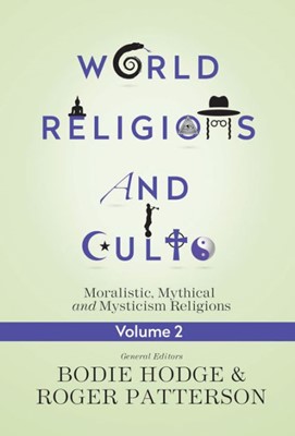 World Religions And Cults Volume 2 (Paperback)