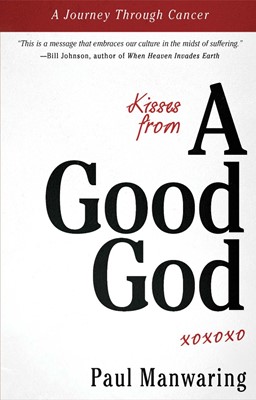 Kisses From A Good God (Paperback)