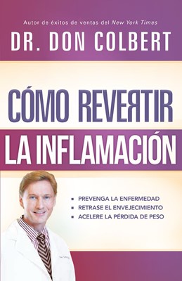 Cómo Revertir la Inflamación (Paperback)