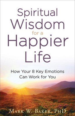 Spiritual Wisdom For A Happier Life (Paperback)