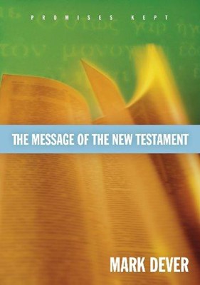 The Message Of The New Testament (Paperback)