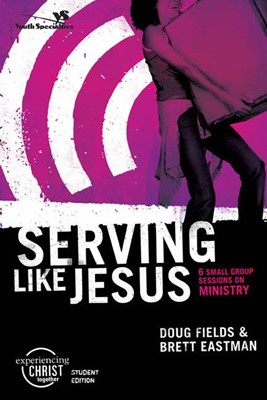 Serving Like Jesus, Participant's Guide (Paperback)