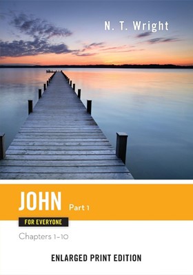 John for Everyone, Part 1 (Enlarged Print) (Paperback)