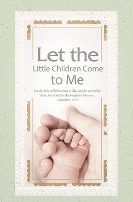 Let The Little Children Come To Me Bulletin (Pack of 100) (Bulletin)