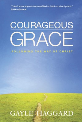 Courageous Grace (Paperback)
