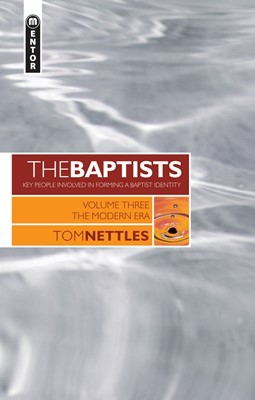 The Baptists Volume 3 (Hard Cover)