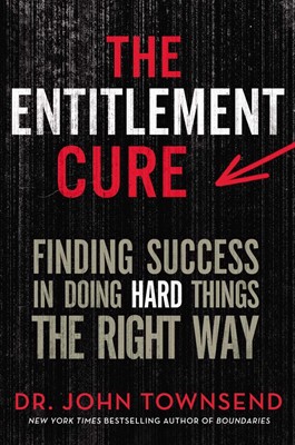 The Entitlement Cure (Hard Cover)