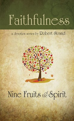 Nine Fruits Of The Spirit: Faith (Paperback)