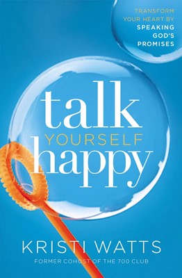 Talk Yourself Happy (Paperback)