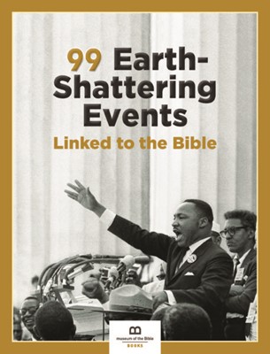 99 Earth-Shattering Events Linked To The Bible (Paperback)