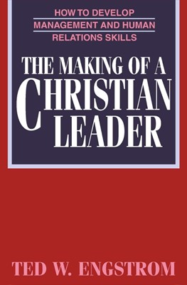 The Making Of A Christian Leader (Paperback)