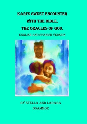 Kari's Sweet Encounter With The Bible, English And Spanish (Paperback)