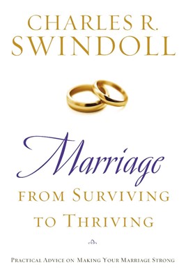 Marriage: From Surviving to Thriving (Paperback)