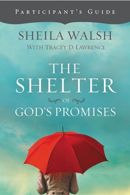 The Shelter Of God's Promises Participant's Guide (Paperback)