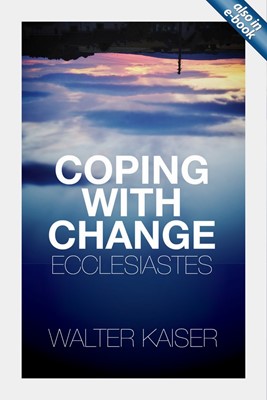 Coping With Change - Ecclesiastes (Paperback)