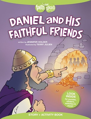 Daniel And His Faithful Friends (Paperback)