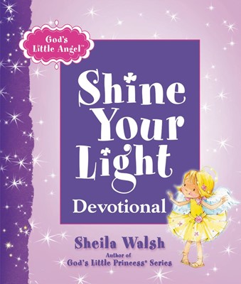 God's Little Angel: Shine Your Light Devotional (Hard Cover)