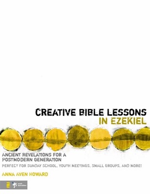 Creative Bible Lessons in Ezekiel (Paperback)