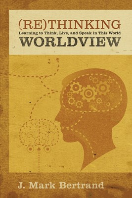 Rethinking Worldview (Paperback)