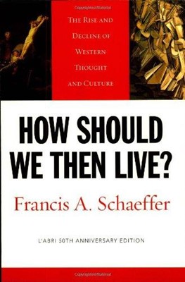 How Should We Then Live?