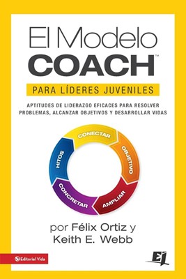 El Modelo Coach Para Líderes Juveniles (Paperback)