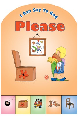 I Can Say To God, Please (Board Book)