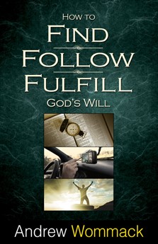 How to Find, Follow, Fulfill God's Will (Paperback)