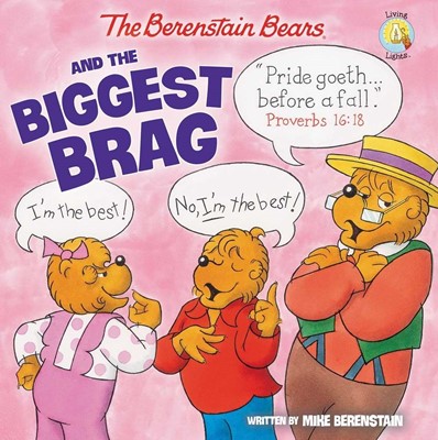 The Berenstain Bears And The Biggest Brag (Paperback)