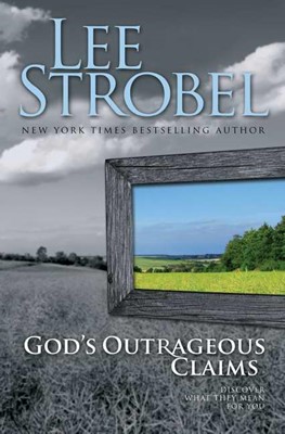 God's Outrageous Claims (Hard Cover)